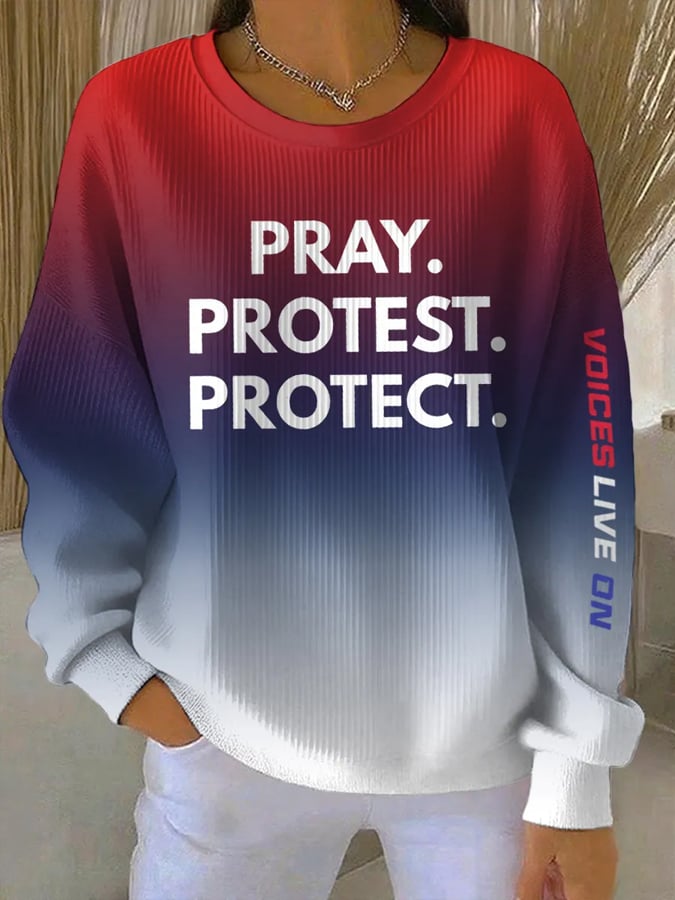 Women's Pray Protest Protect Voices Live On Print Round Neck Sweatshirt