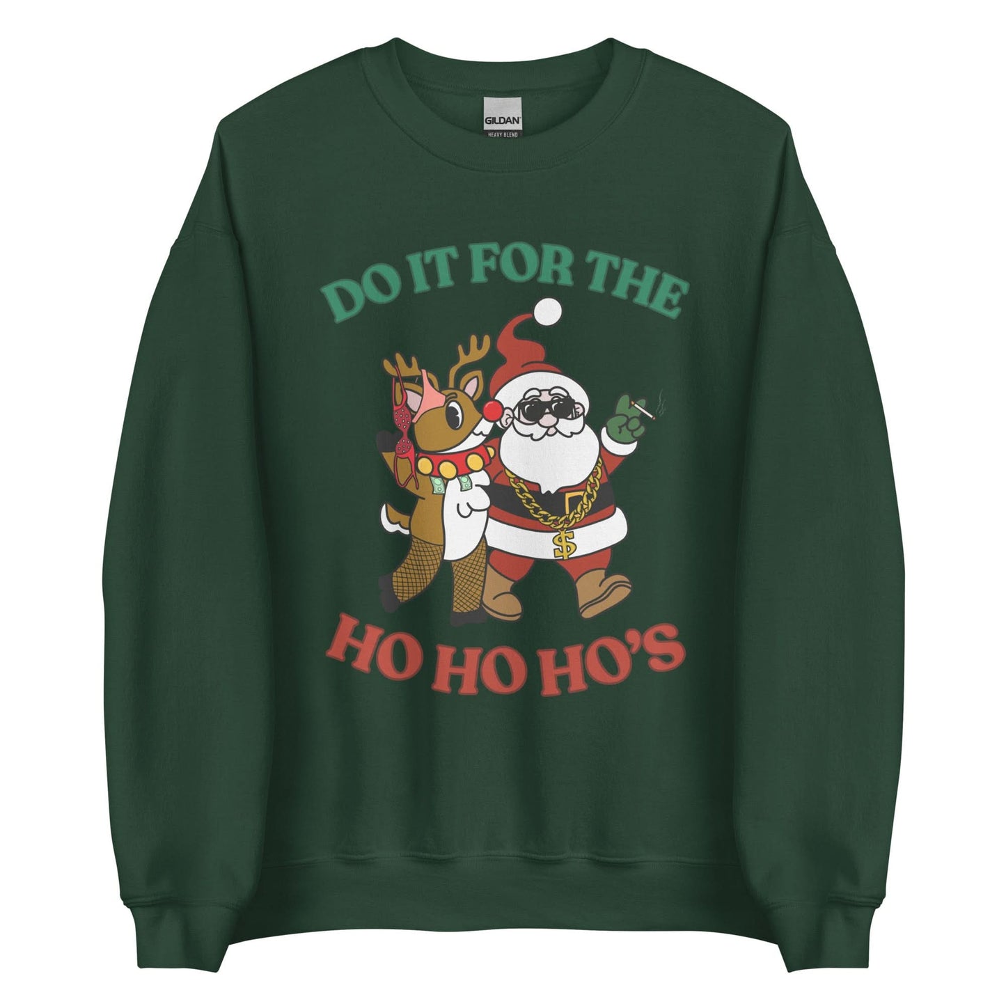Doin' It For The Ho, Ho, Ho's Crewneck