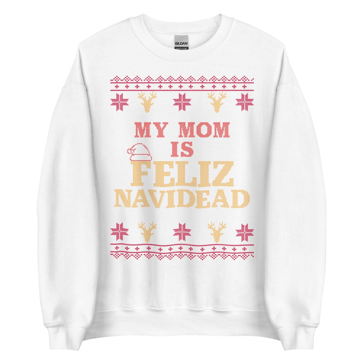 My Mom Is Feliz Navidead Crewneck