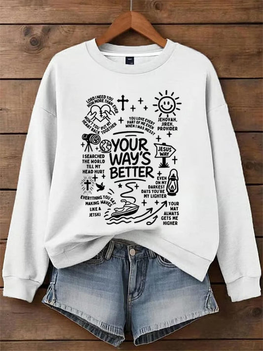 Women's Your Way's Better Sweatshirts