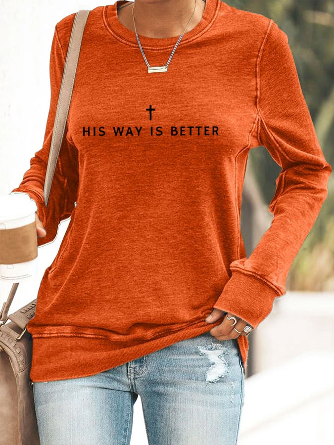 Women's His Way Is Better Christian Printed Crew Neck Sweatshirt