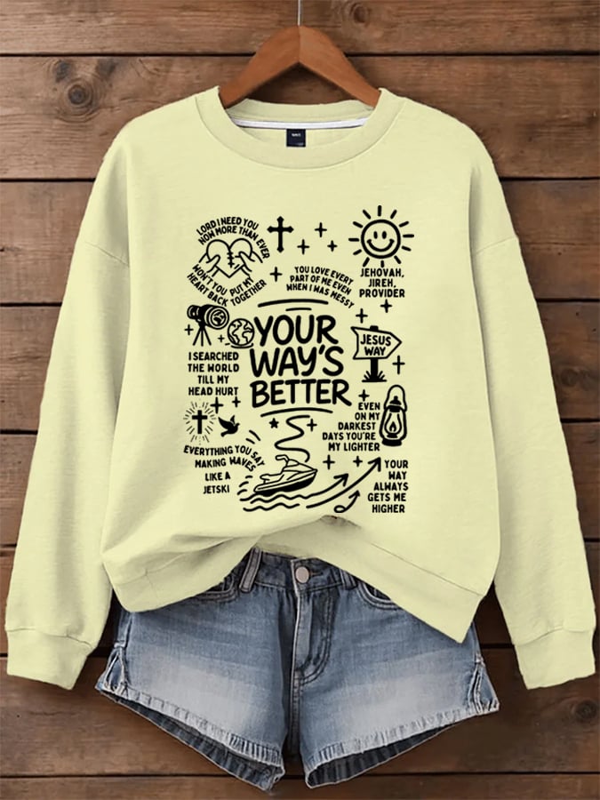 Women's Your Way's Better Sweatshirts