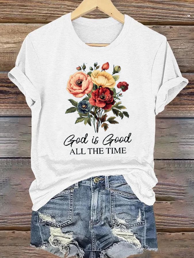 Women's God Is Good All The Time Print T-Shirt