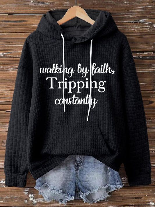 Women's Walking By Faith Tripping Constantly Sweatshirts