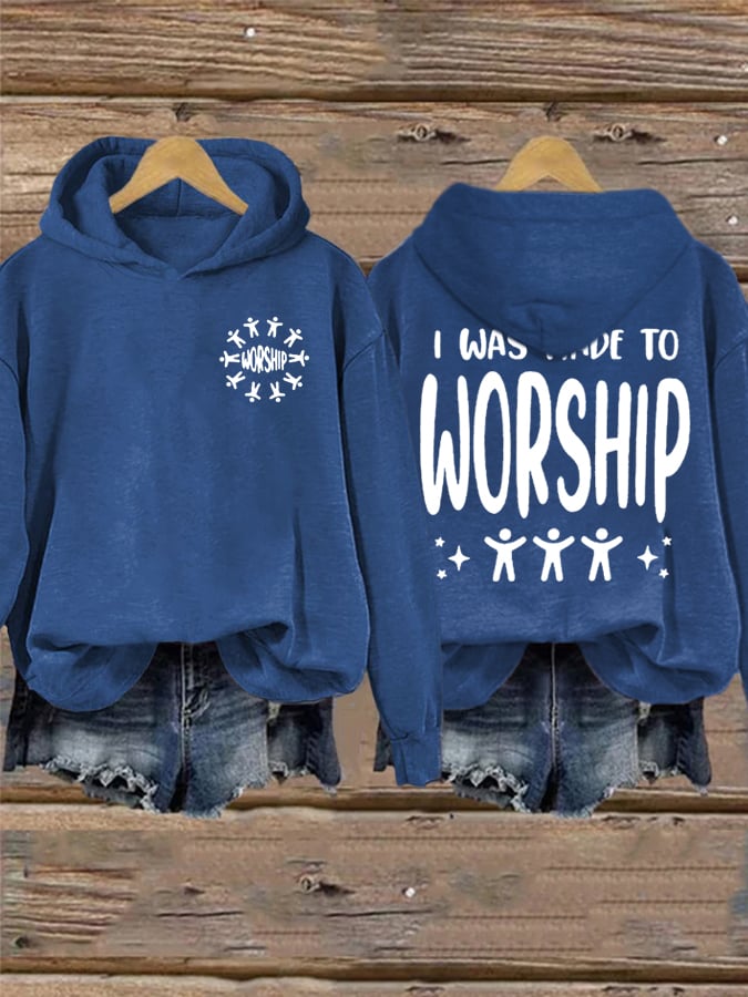 Women's I Was Made To Worship   Sweatshirts