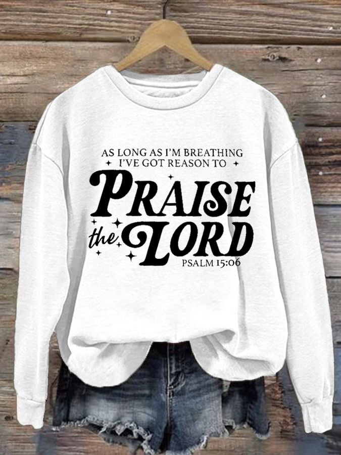 Women's Casual As Long As I Breathe Shirt Praise the Lord Christ Print Sweatshirt