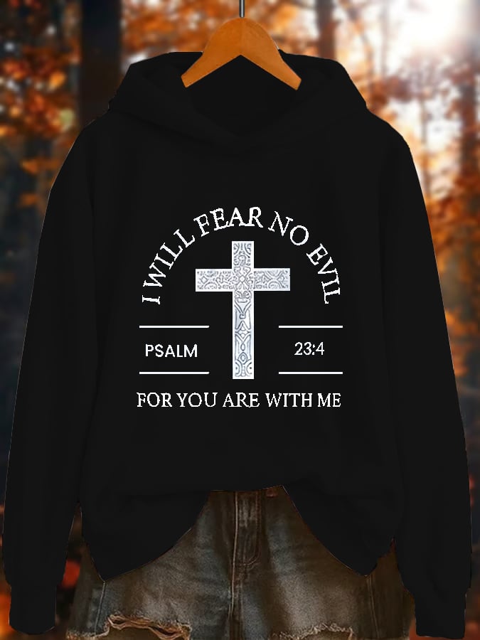 Women's Casual I will fear no evil Psalm 23:4 For you are with me Warm sweatshirt