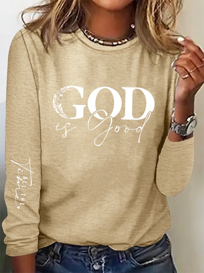 Women's casual God is good at all times long-sleeved T-shirt