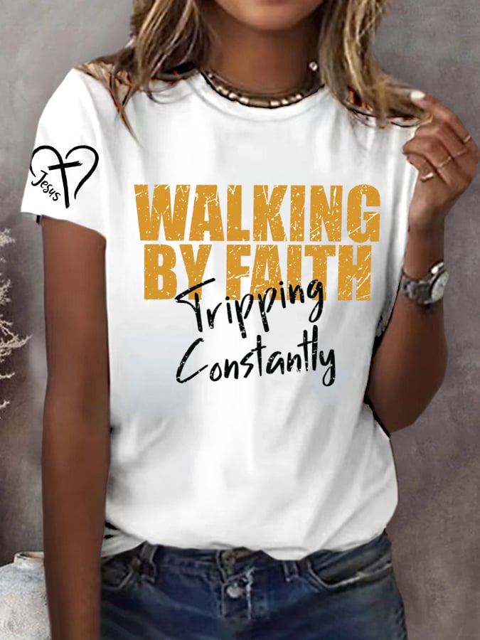 Women's Jesus Walks by Faith Print Casual T-Shirt