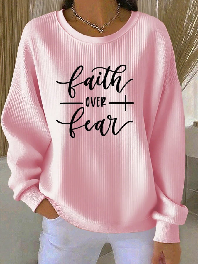 Women's Casual Faith Overcomes Fear Textured Sweatshirt