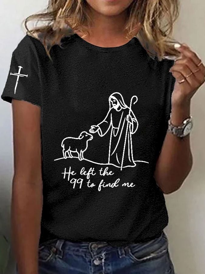 Women's Faith He Left The 99 To Rescue Me Print T-shirt