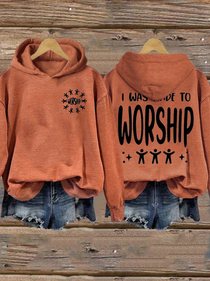 Women's I Was Made To Worship   Sweatshirts