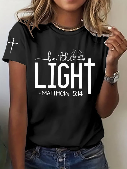 Women's Faith Cross BE THE LIGHT MATTHEW 5:14 Printed Casual T-shirt