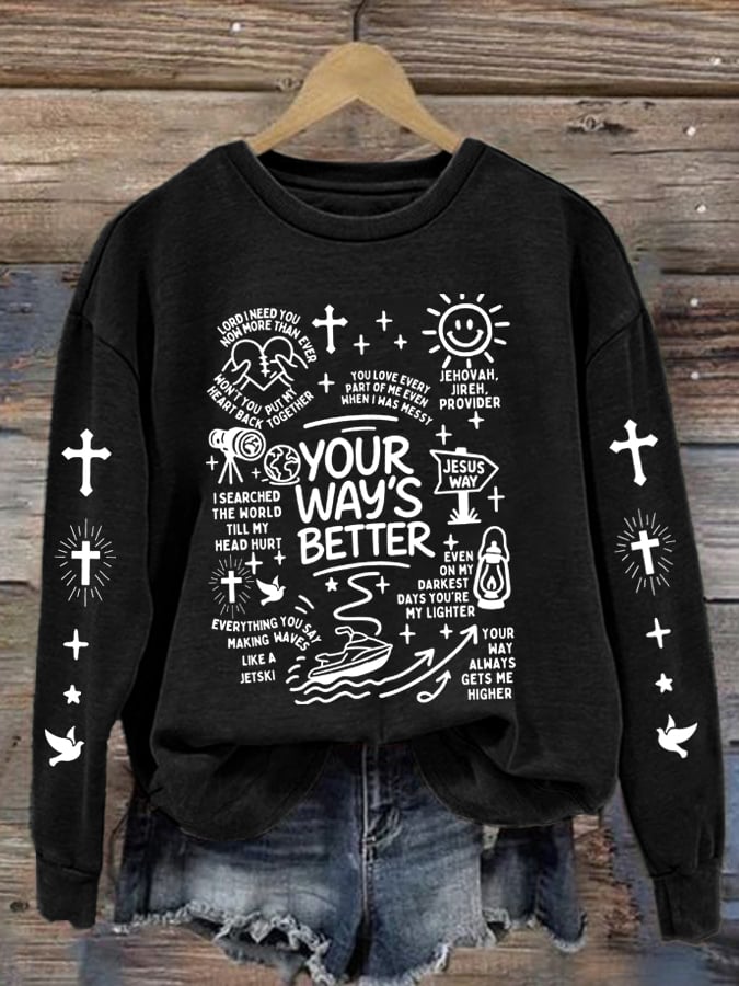 Women's His Way Is Better Sweatshirt