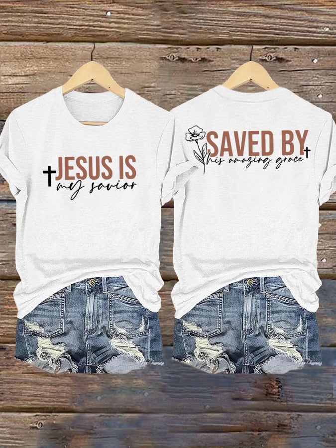 Women's Jesus Is My Sauior Faith  Print T-Shirt