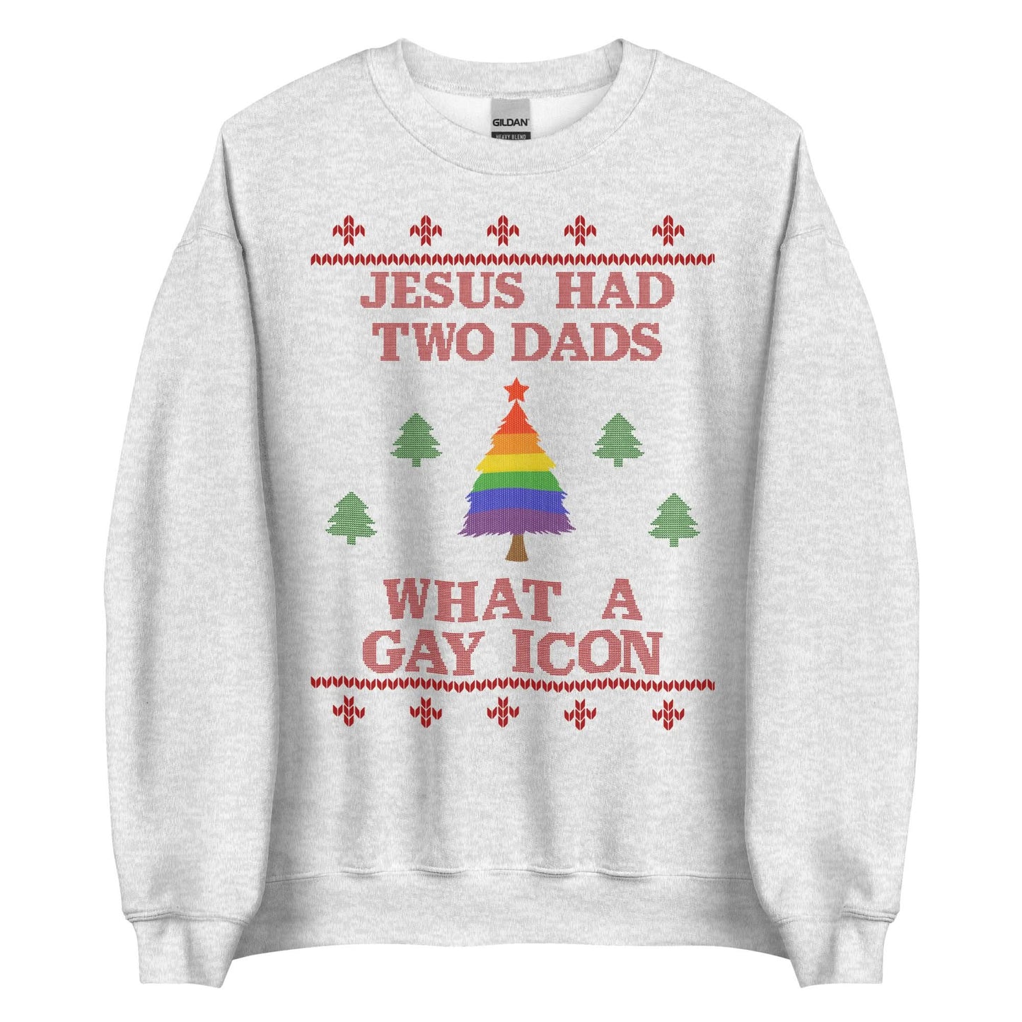 Jesus Had Two Dads Crewneck