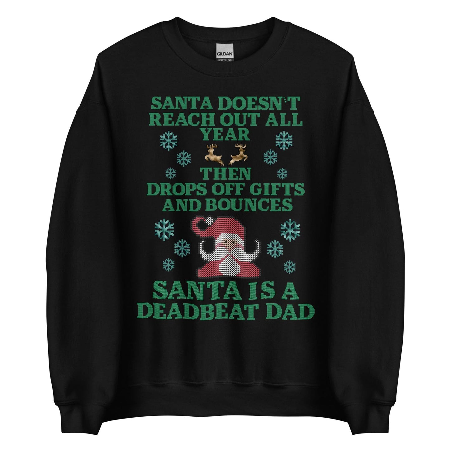Santa Is A Deadbeat Dad Crewneck