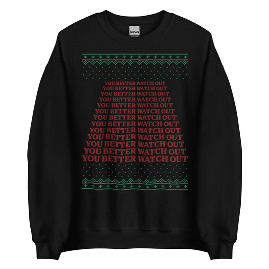 You Better Watch Out Crewneck