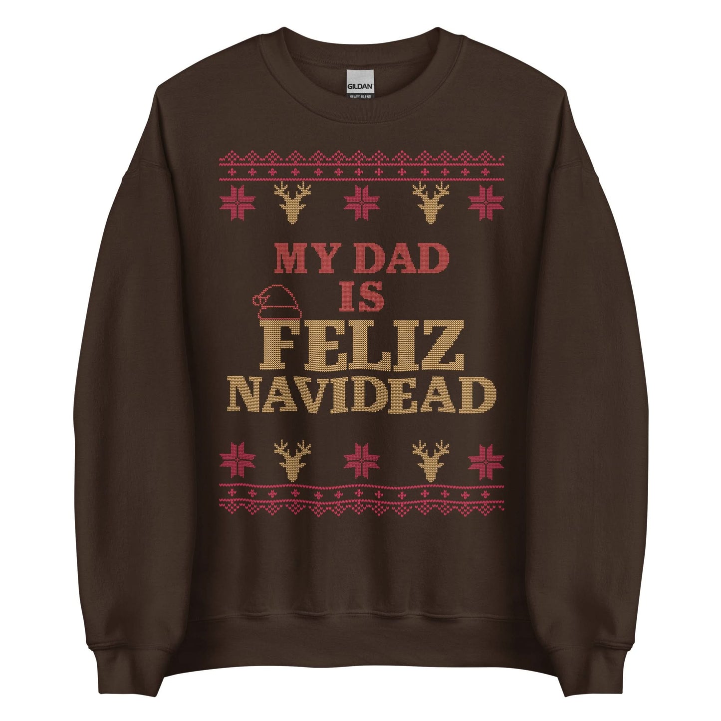 My Dad Is Feliz Navidead Crewneck