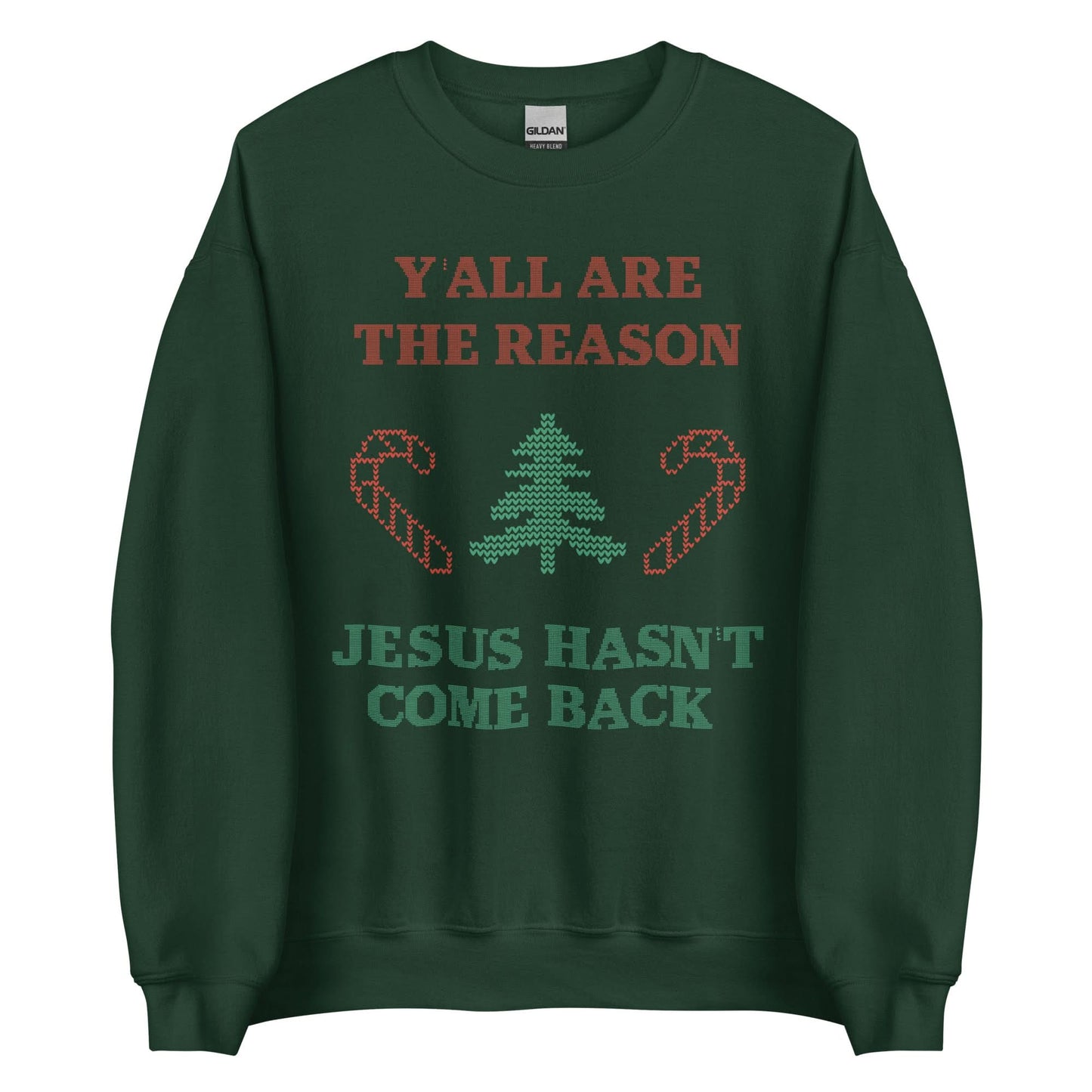 Jesus Isn't Coming Back Crewneck