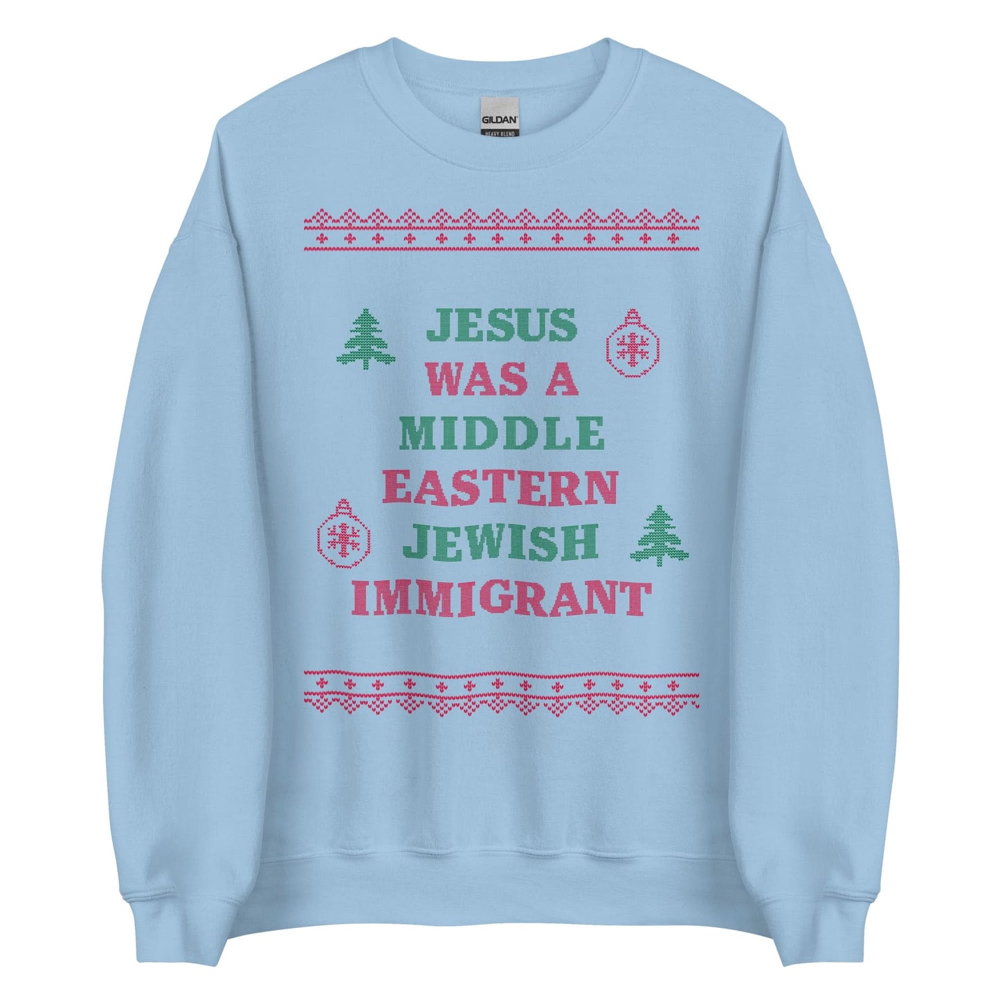 Jesus Was An Immigrant Crewneck