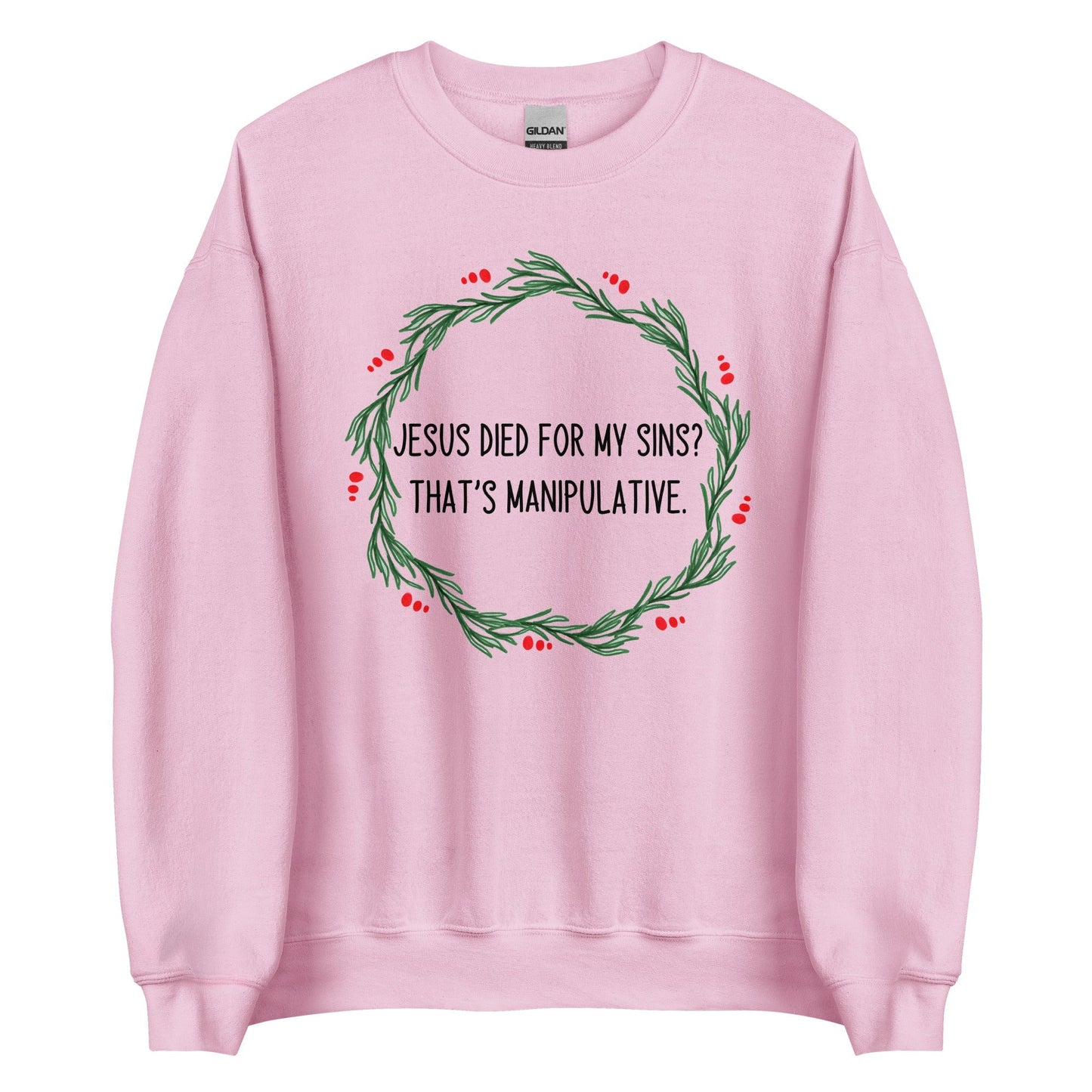 Jesus is Manipulative Crewneck