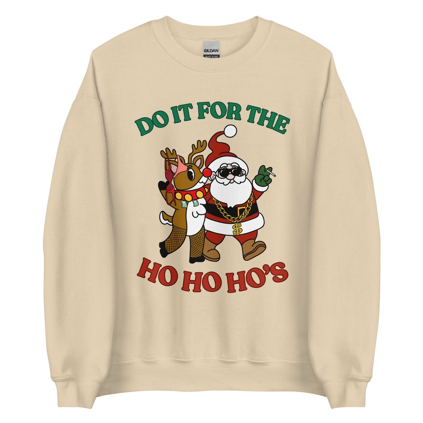 Doin' It For The Ho, Ho, Ho's Crewneck