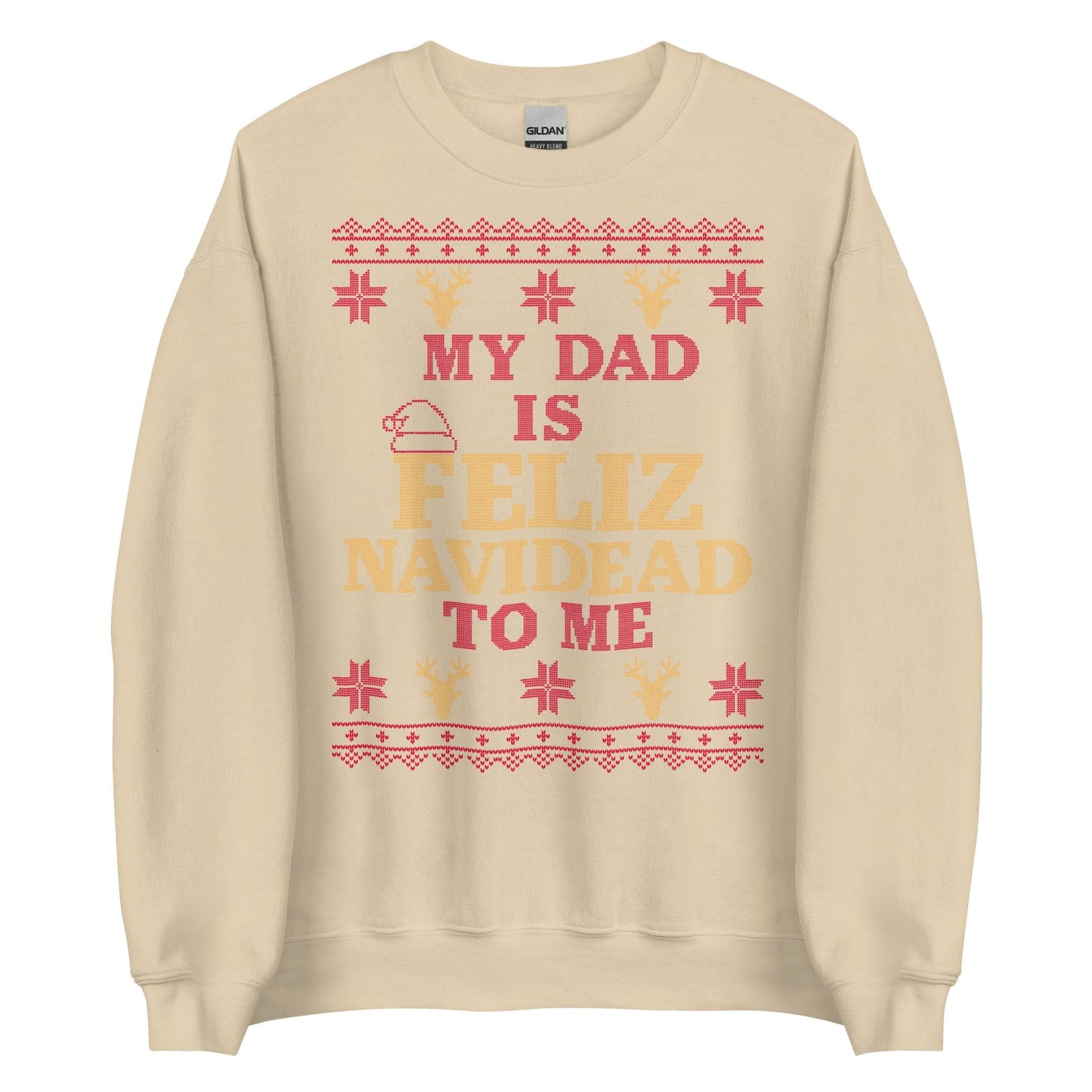 Dad is Feliz Navidead To Me Crewneck