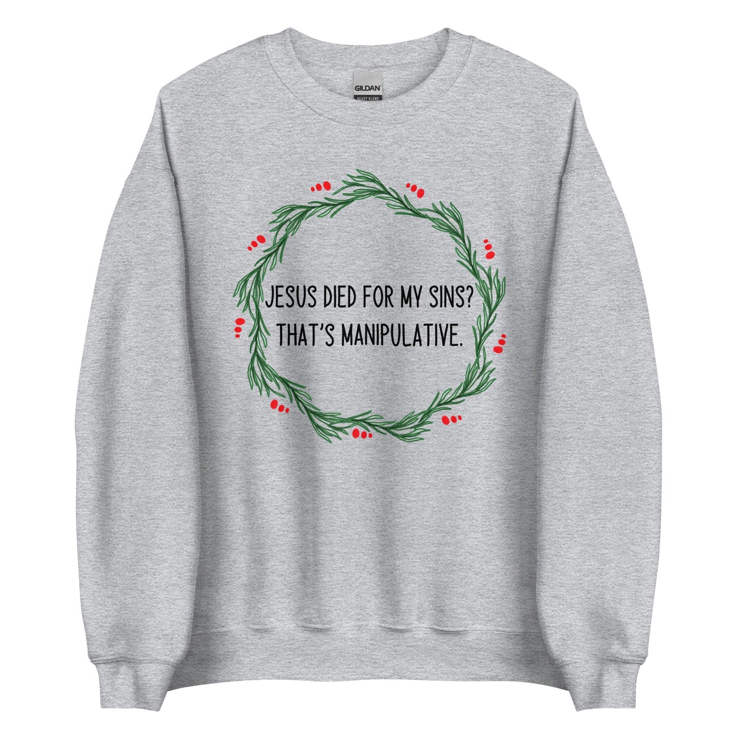 Jesus is Manipulative Crewneck