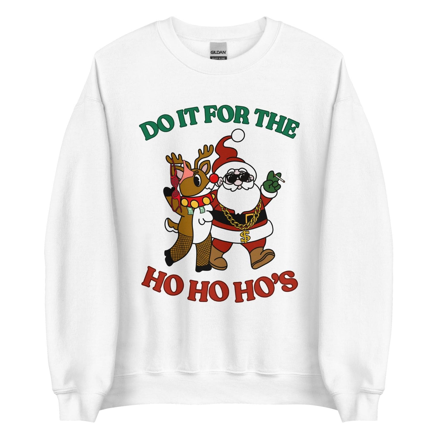 Doin' It For The Ho, Ho, Ho's Crewneck