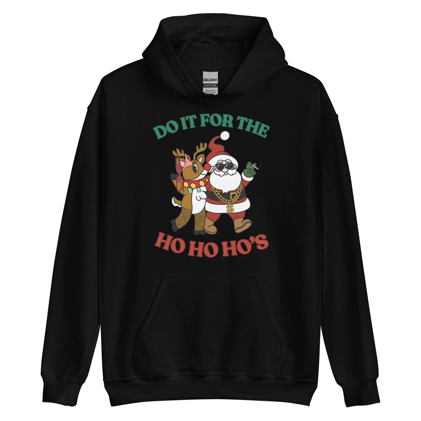 Doin' It For The Ho, Ho, Ho's Hoodie