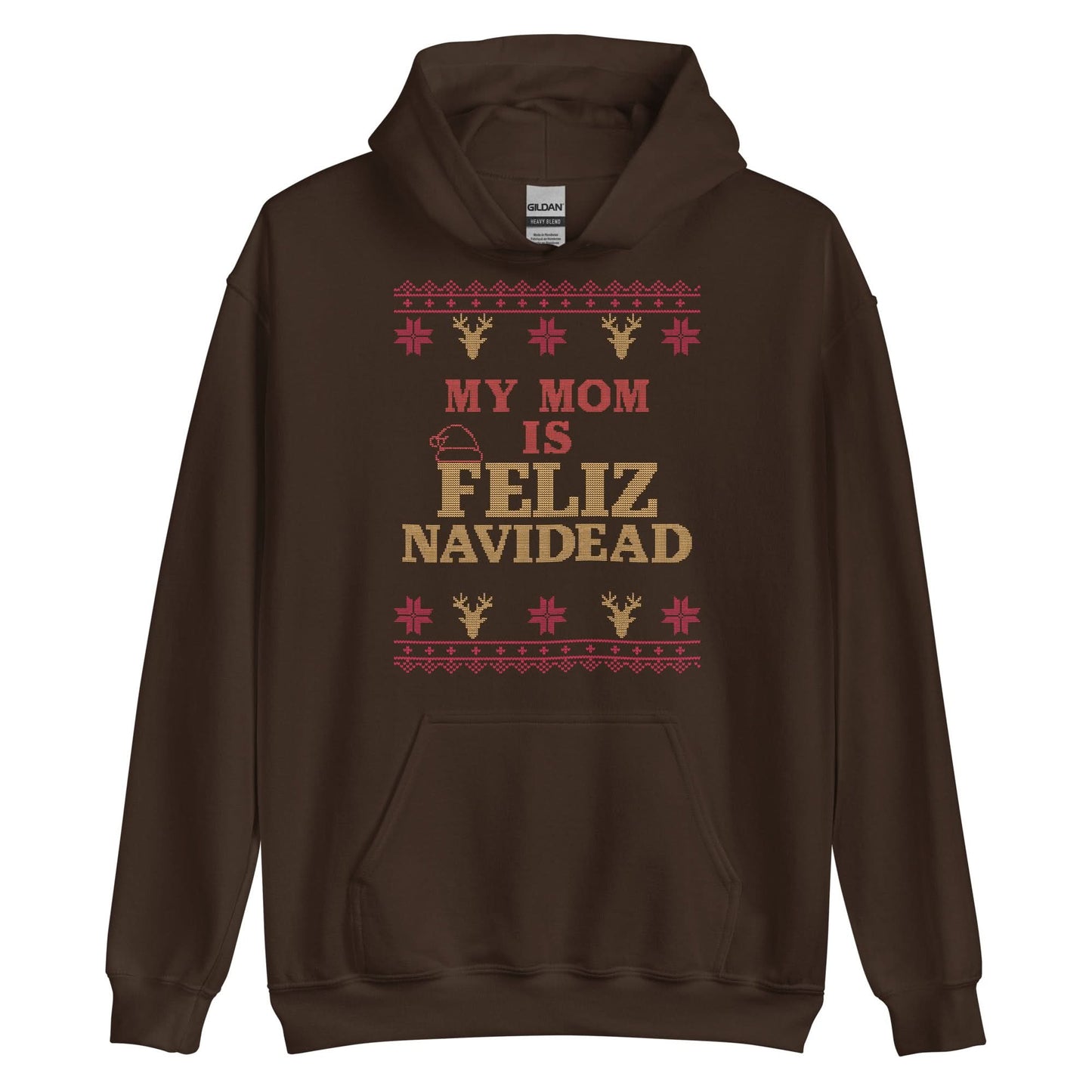 My Mom Is Feliz Navidead Hoodie