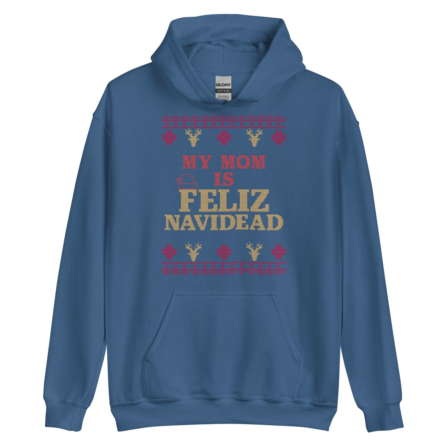 My Mom Is Feliz Navidead Hoodie