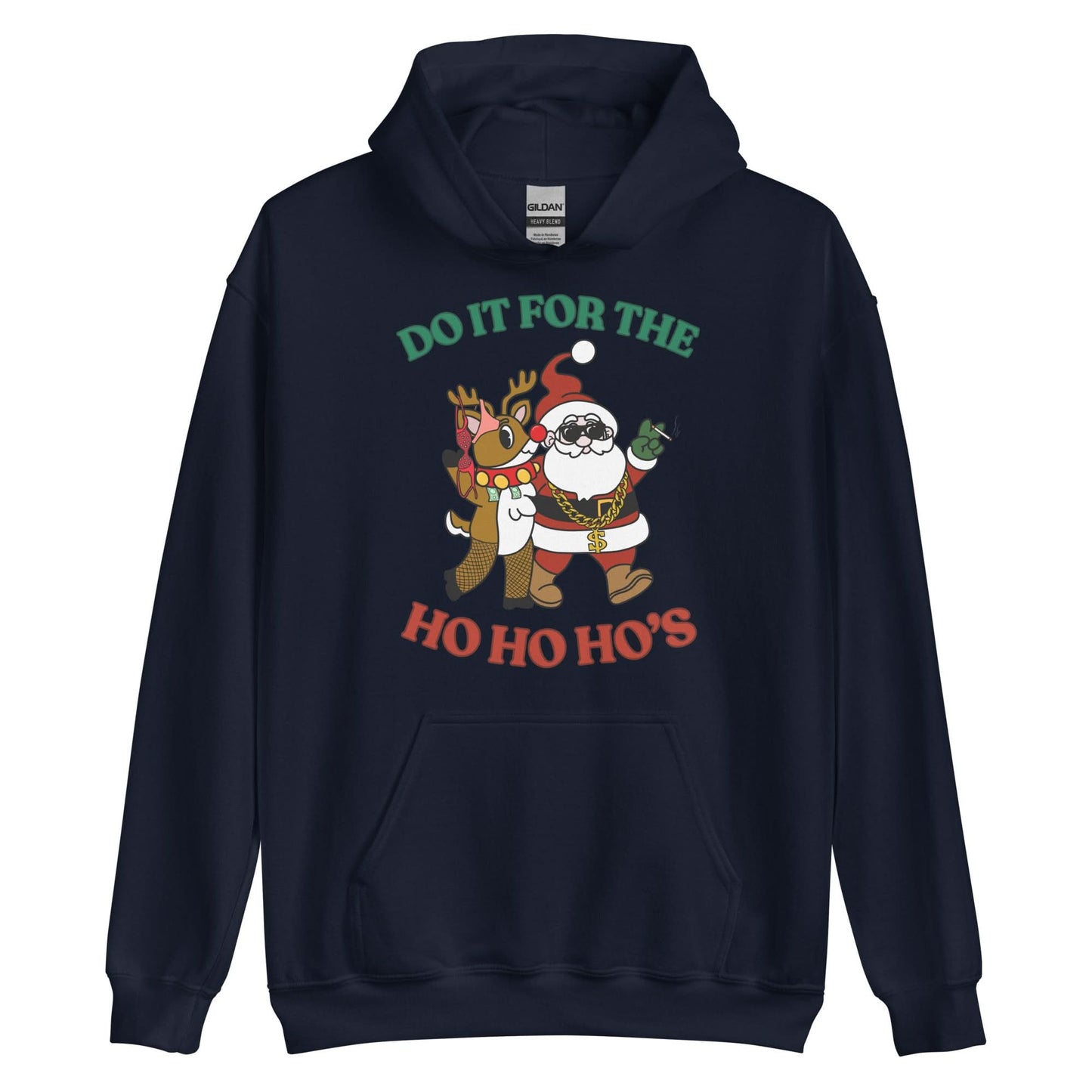 Doin' It For The Ho, Ho, Ho's Hoodie
