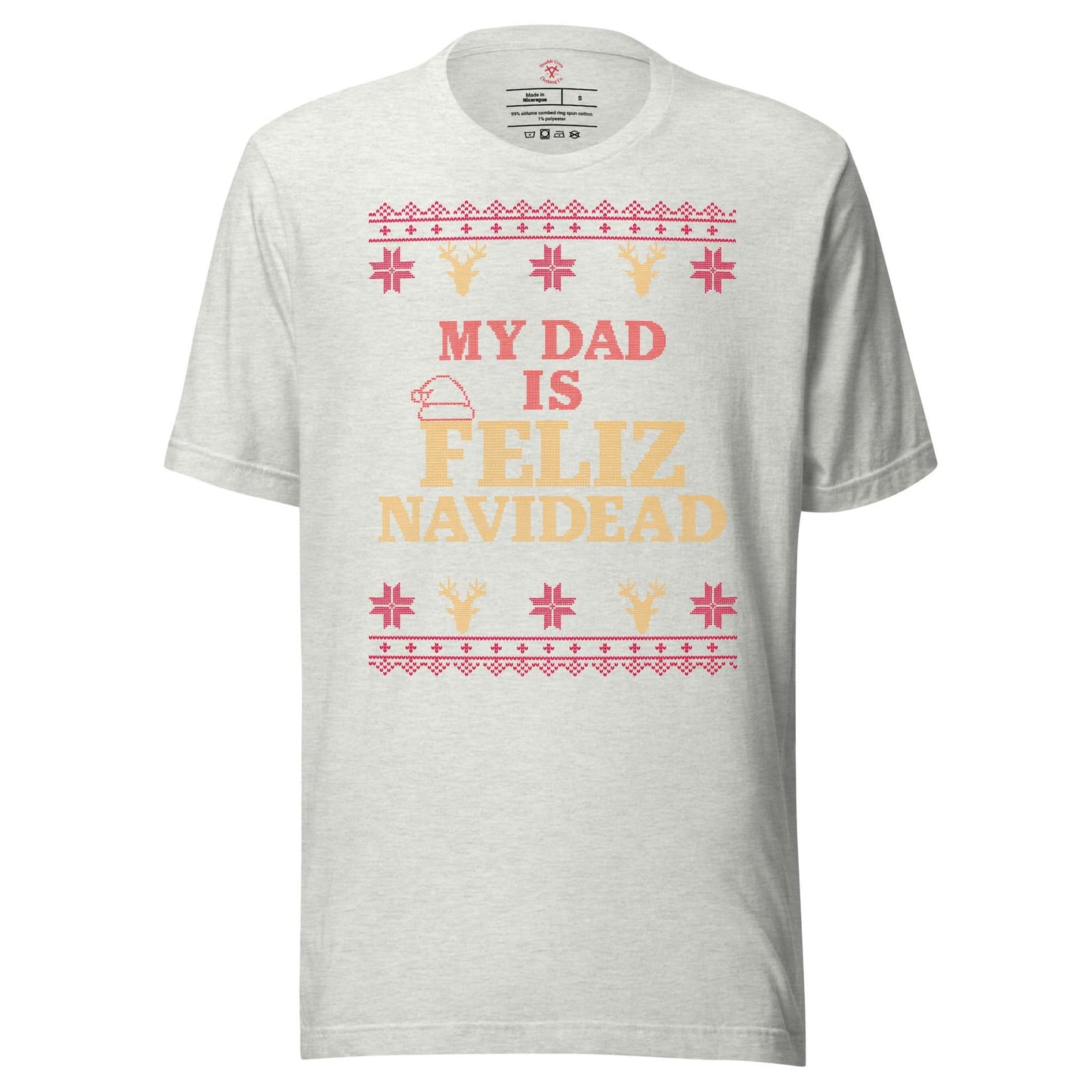 My Dad Is Feliz Navidead T-Shirt