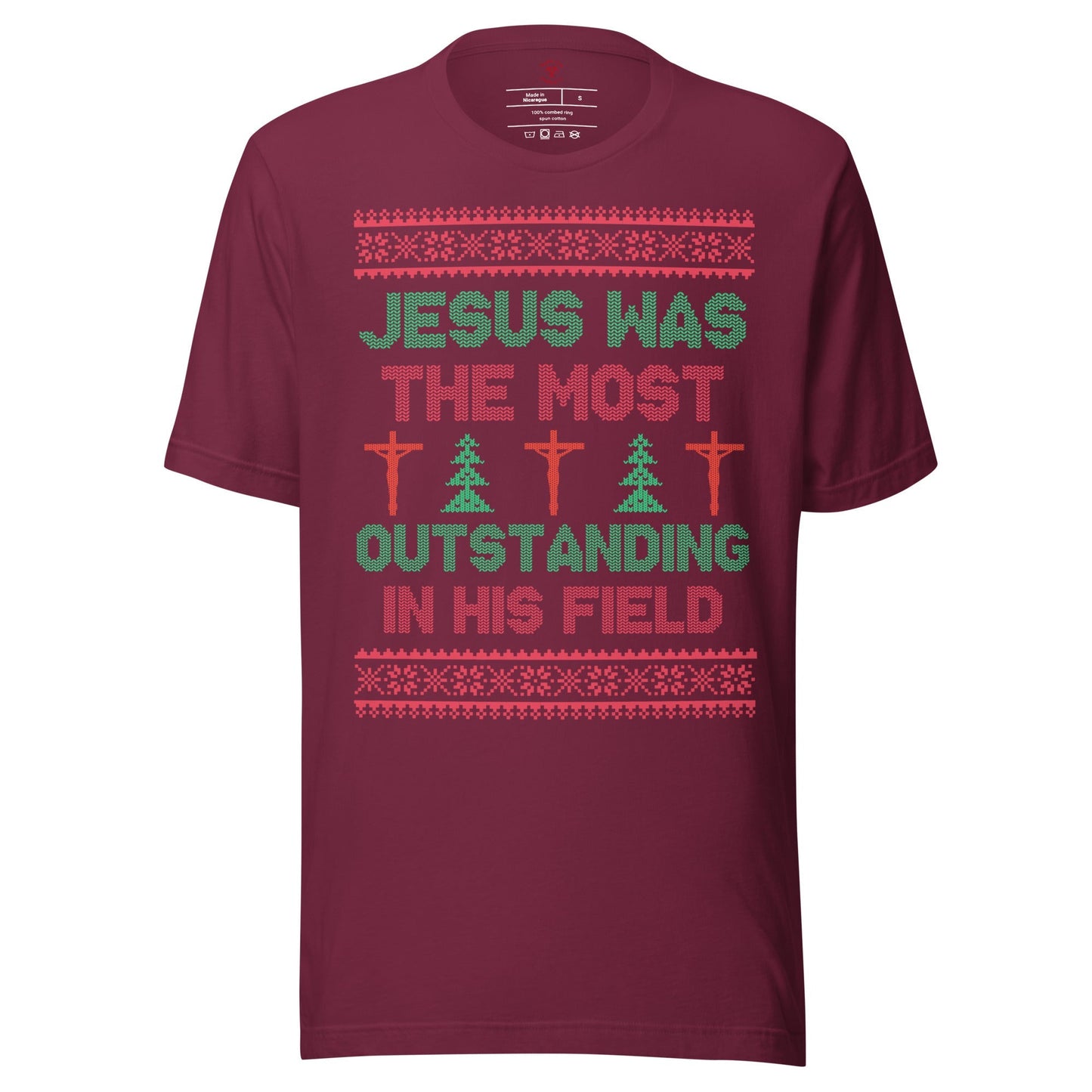 Jesus Was The Most Outstanding In His Field T-Shirt