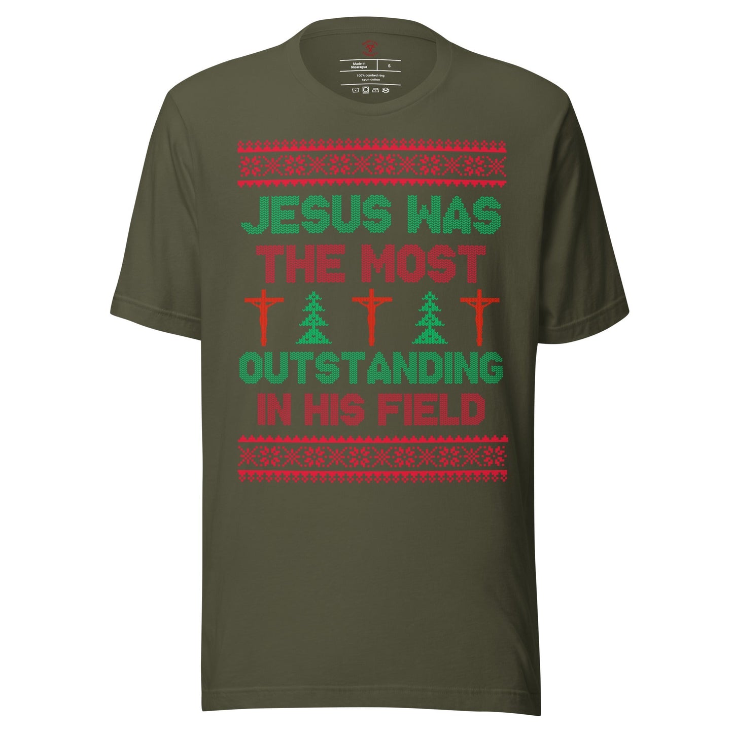 Jesus Was The Most Outstanding In His Field T-Shirt