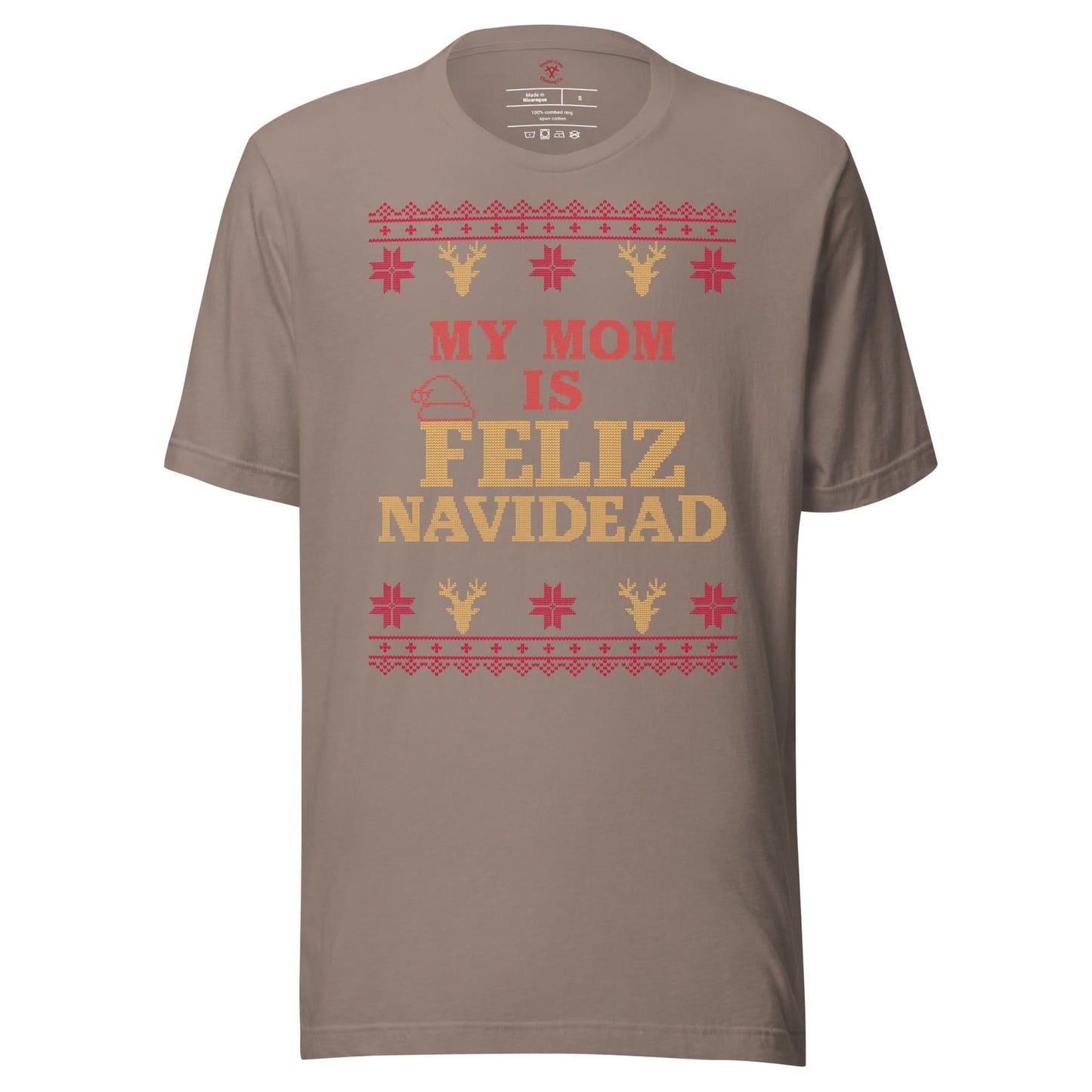 My Mom is Feliz Navidad T-Shirt