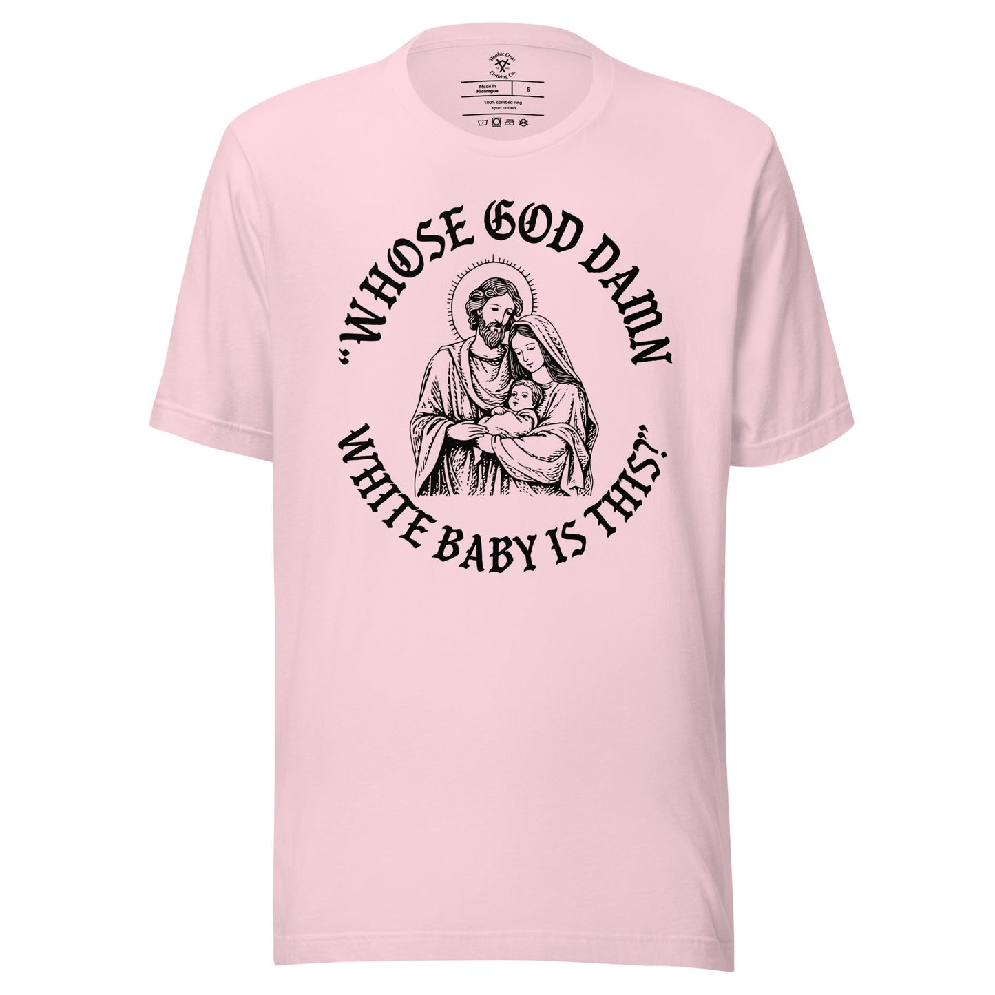 Whose White Baby Is This T-Shirt